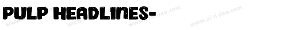 Pulp Headlines字体转换